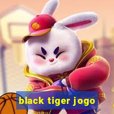 black tiger jogo